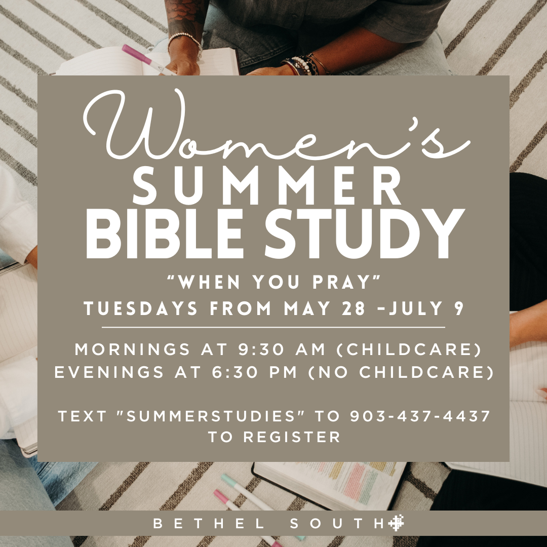 South: WBS Summer Bible Study PM - Bethel Bible Church